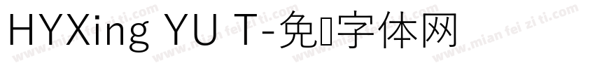 HYXing YU T字体转换